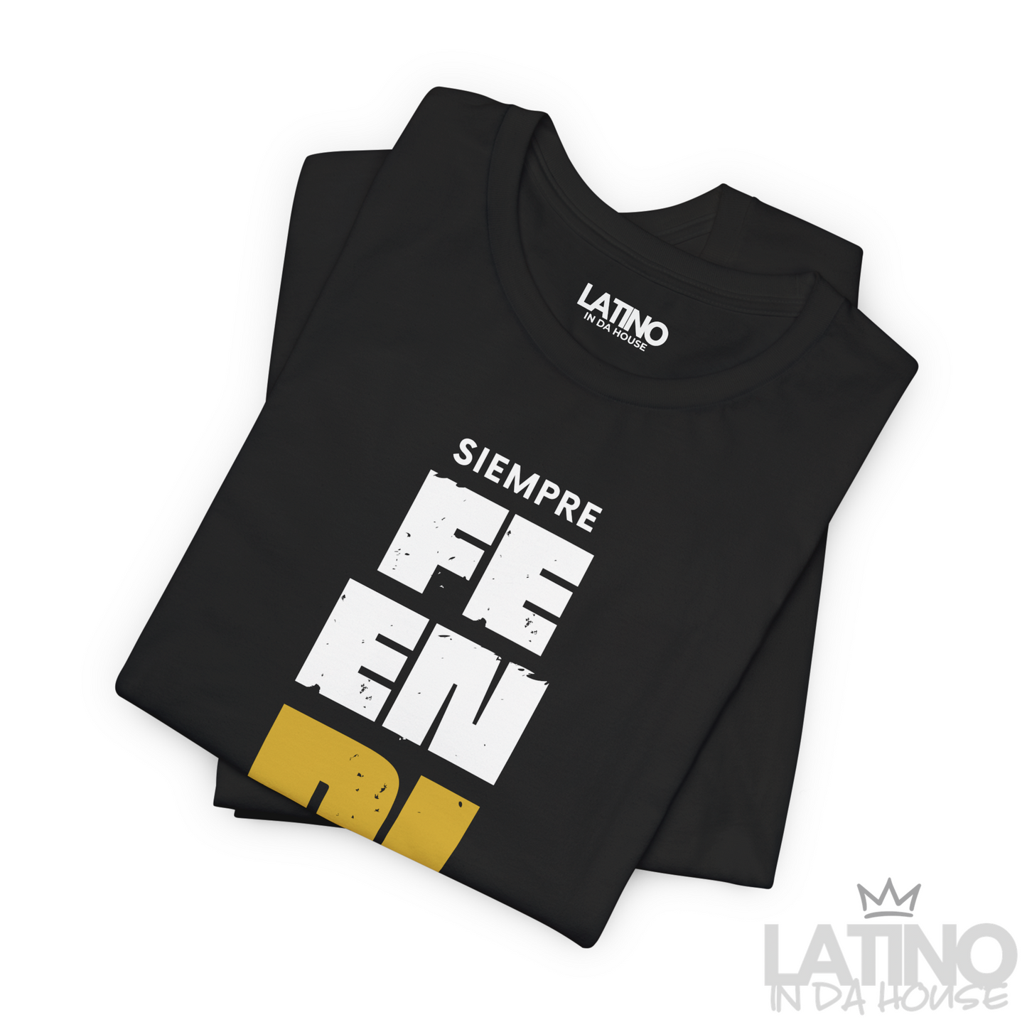 “Siempre Fe En Dios” Faith T-Shirt
