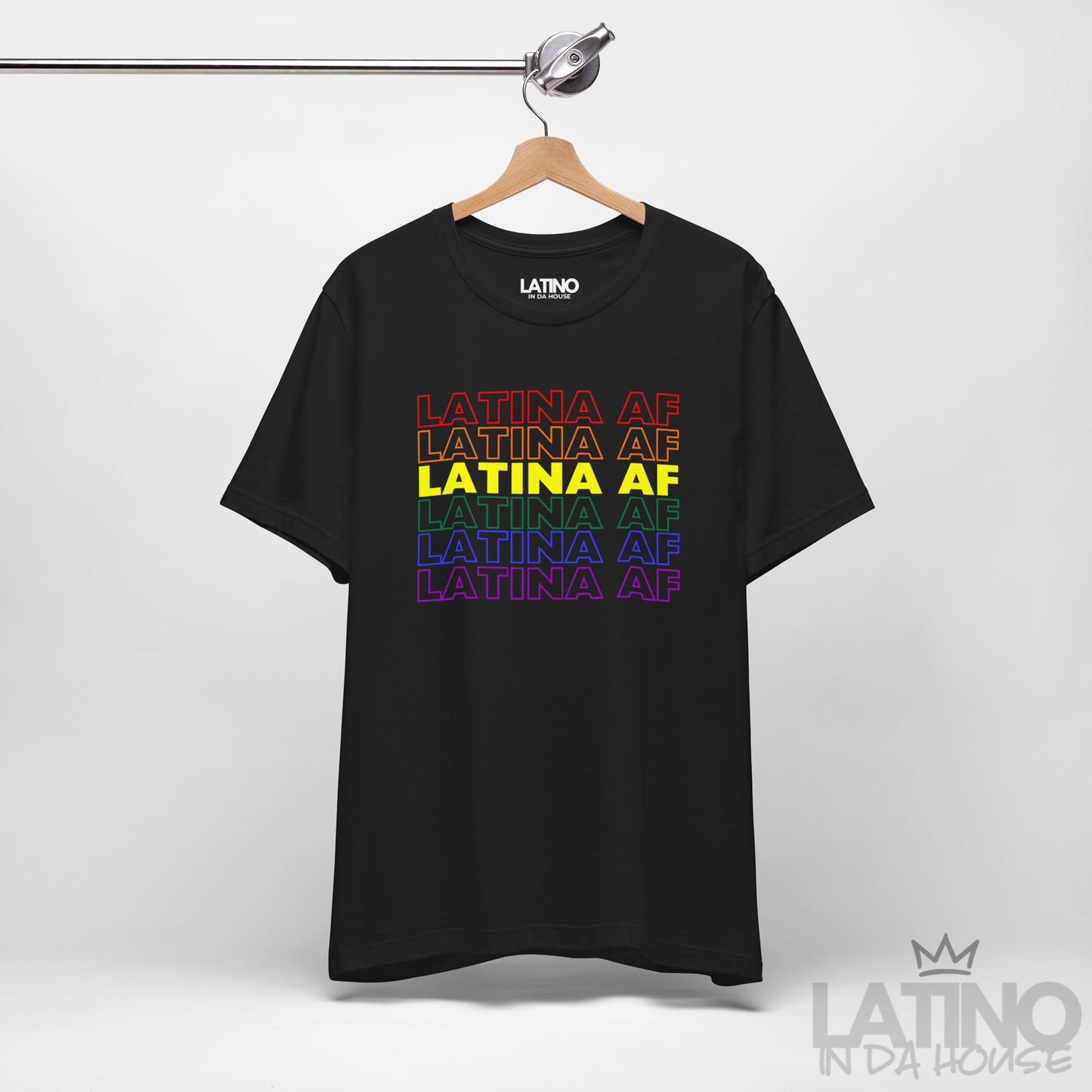 “LATINA AF” Pride Edition T-Shirt | Latina