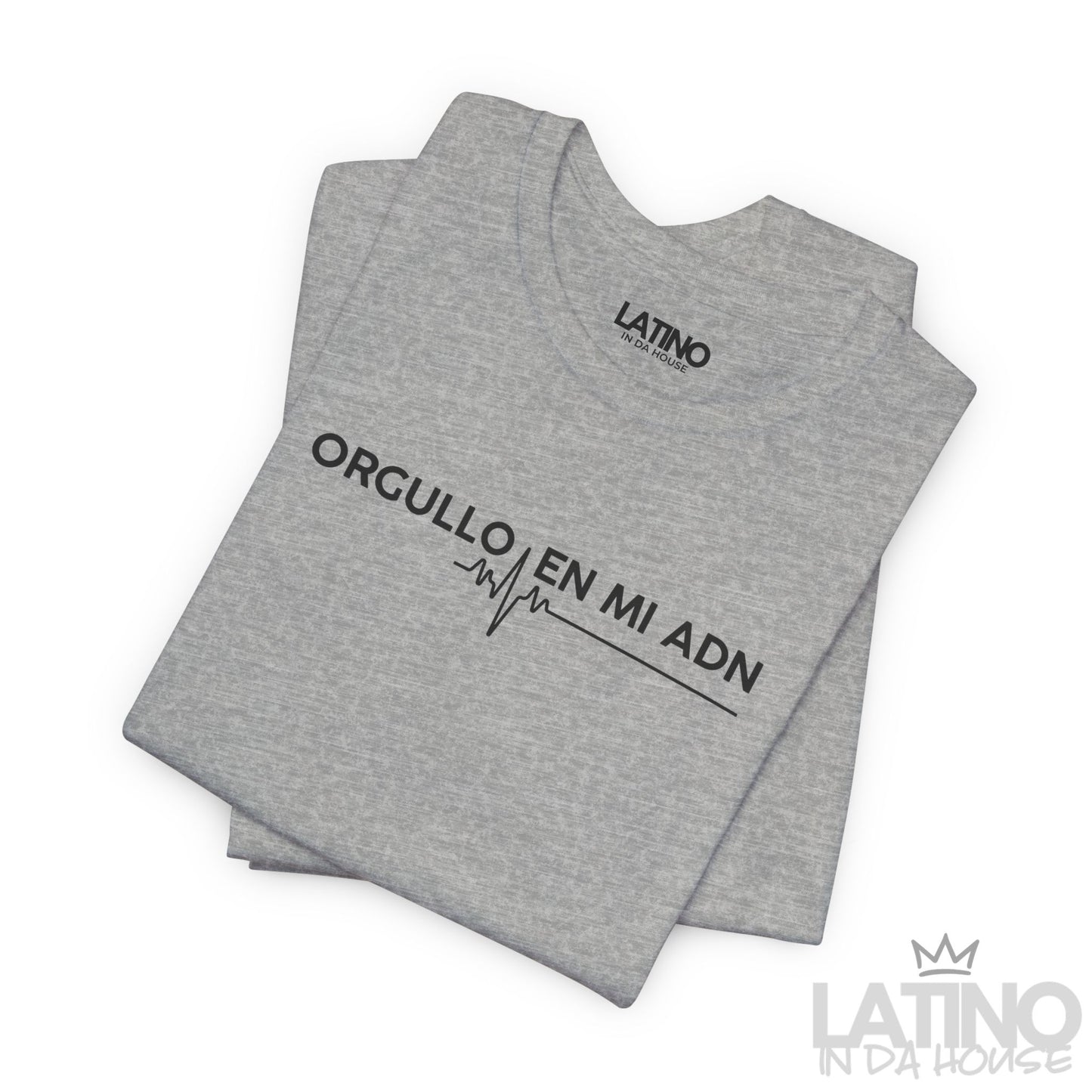 “Orgullo En Mi ADN” T-Shirt | Latino Power