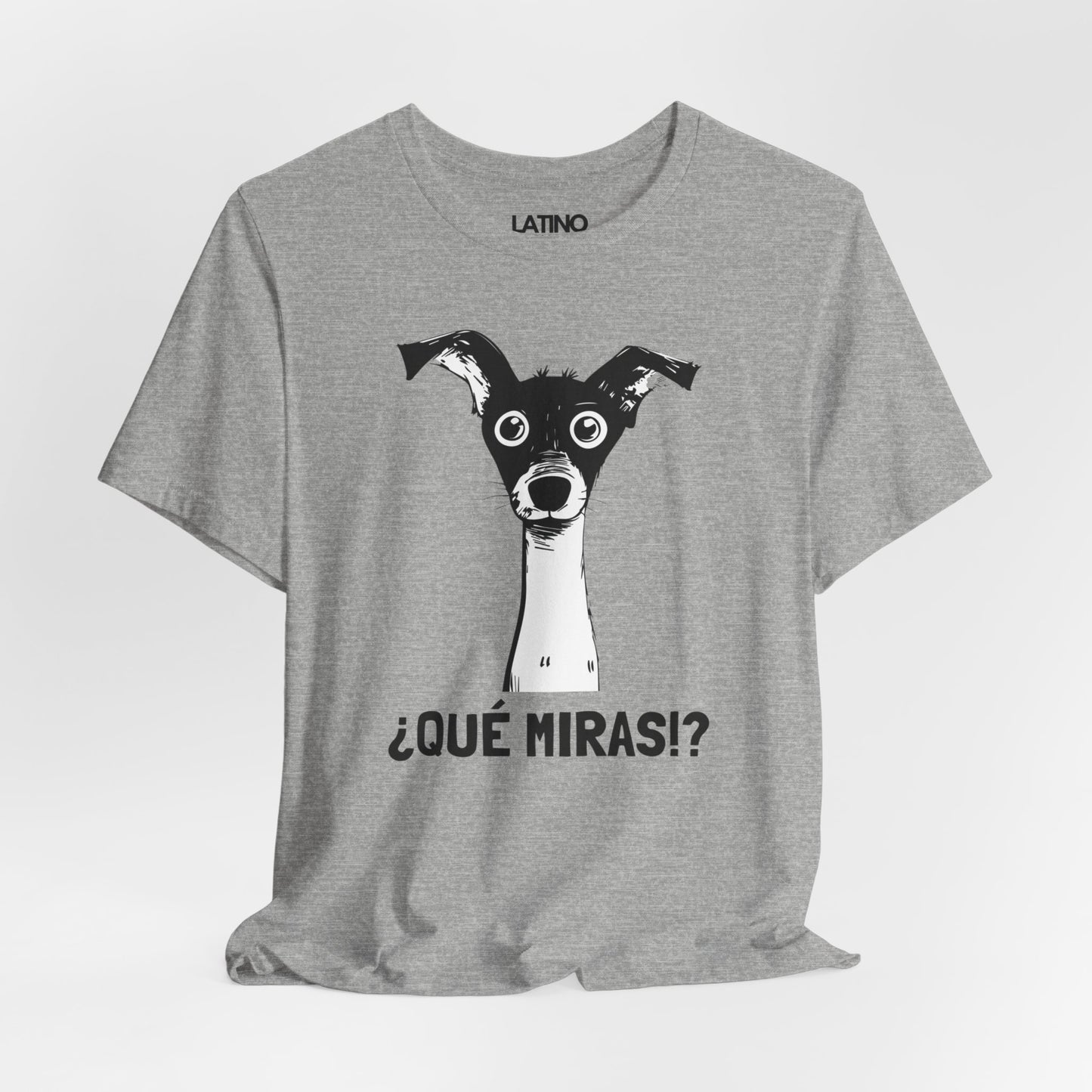 ¿Qué Miras!? Dog T-Shirt