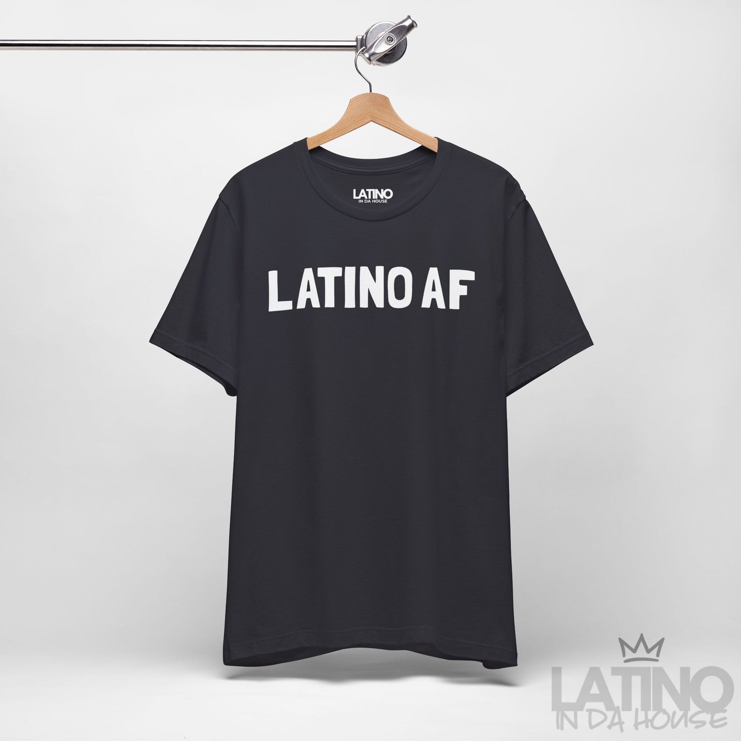 "LATINO AF" T-Shirt | Latino Power Tee