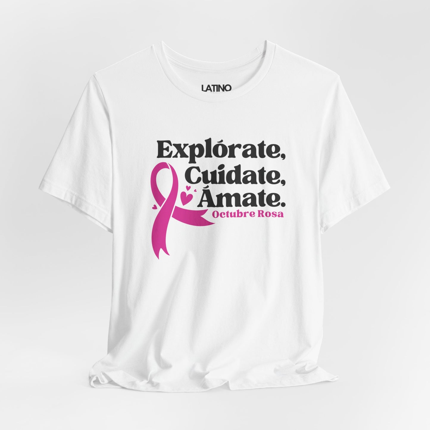 "Explórate, Cuídate, Ámate" Octubre Rosa Breast Cancer Awareness T-Shirt