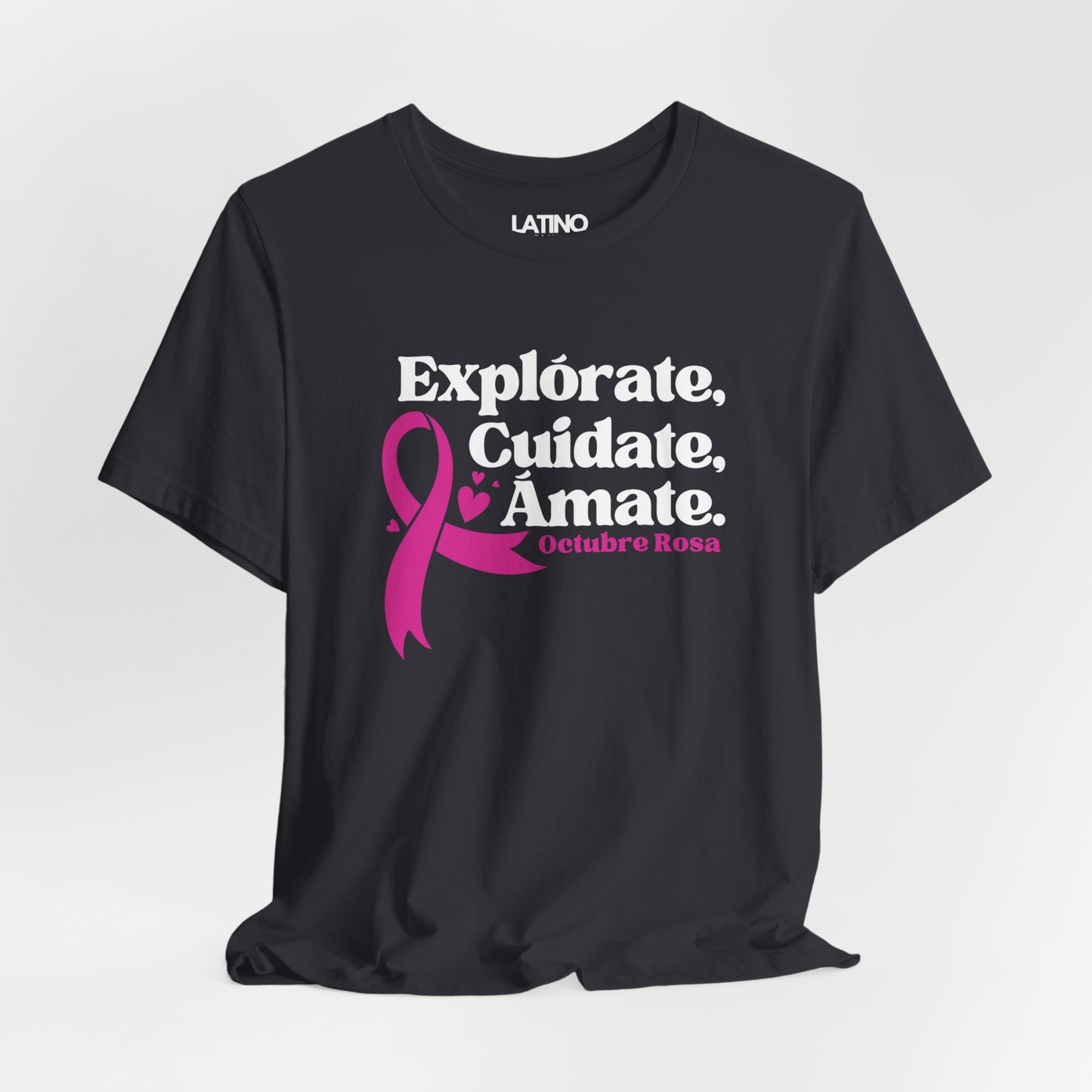 "Explórate, Cuídate, Ámate" Octubre Rosa Breast Cancer Awareness T-Shirt