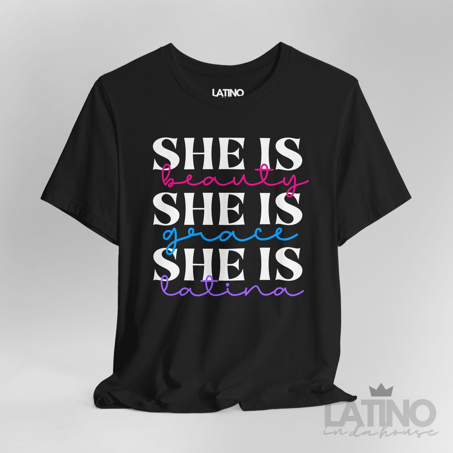 "She Is Beauty Grace Latina" T-Shirt