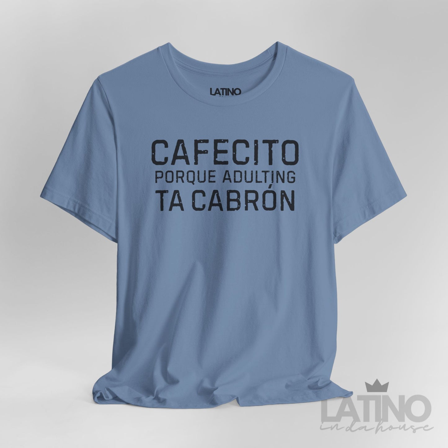 “Cafecito Adulting Ta Cabrón” T-Shirt
