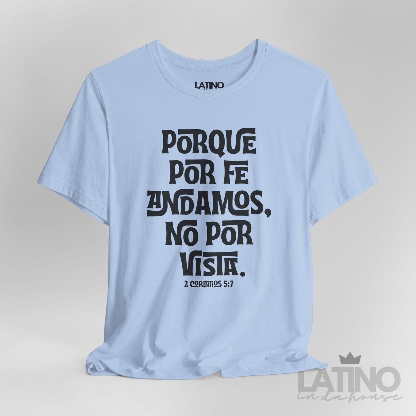 “Porque Por Fe Andamos” Faith T-Shirt