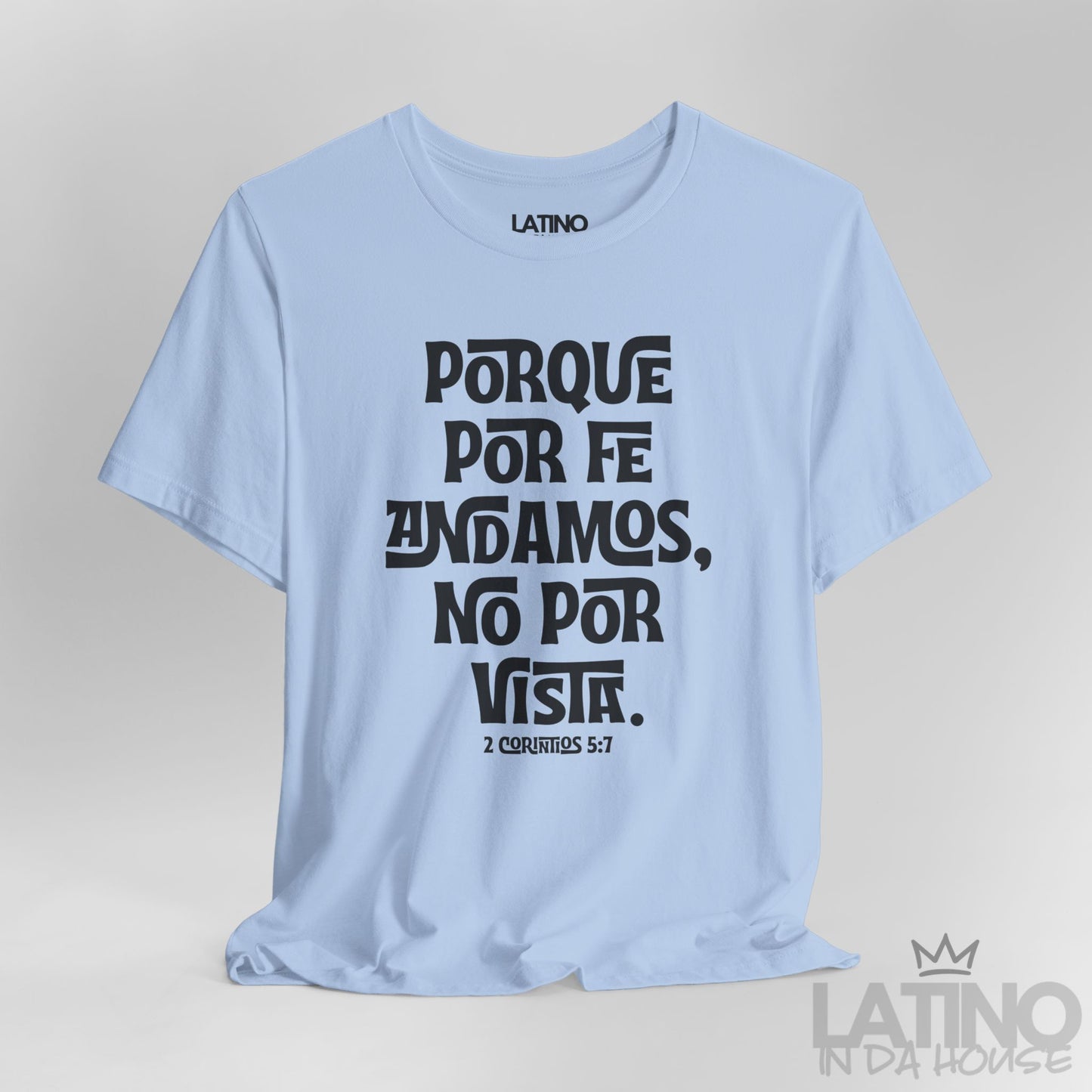 “Porque Por Fe Andamos” Faith T-Shirt