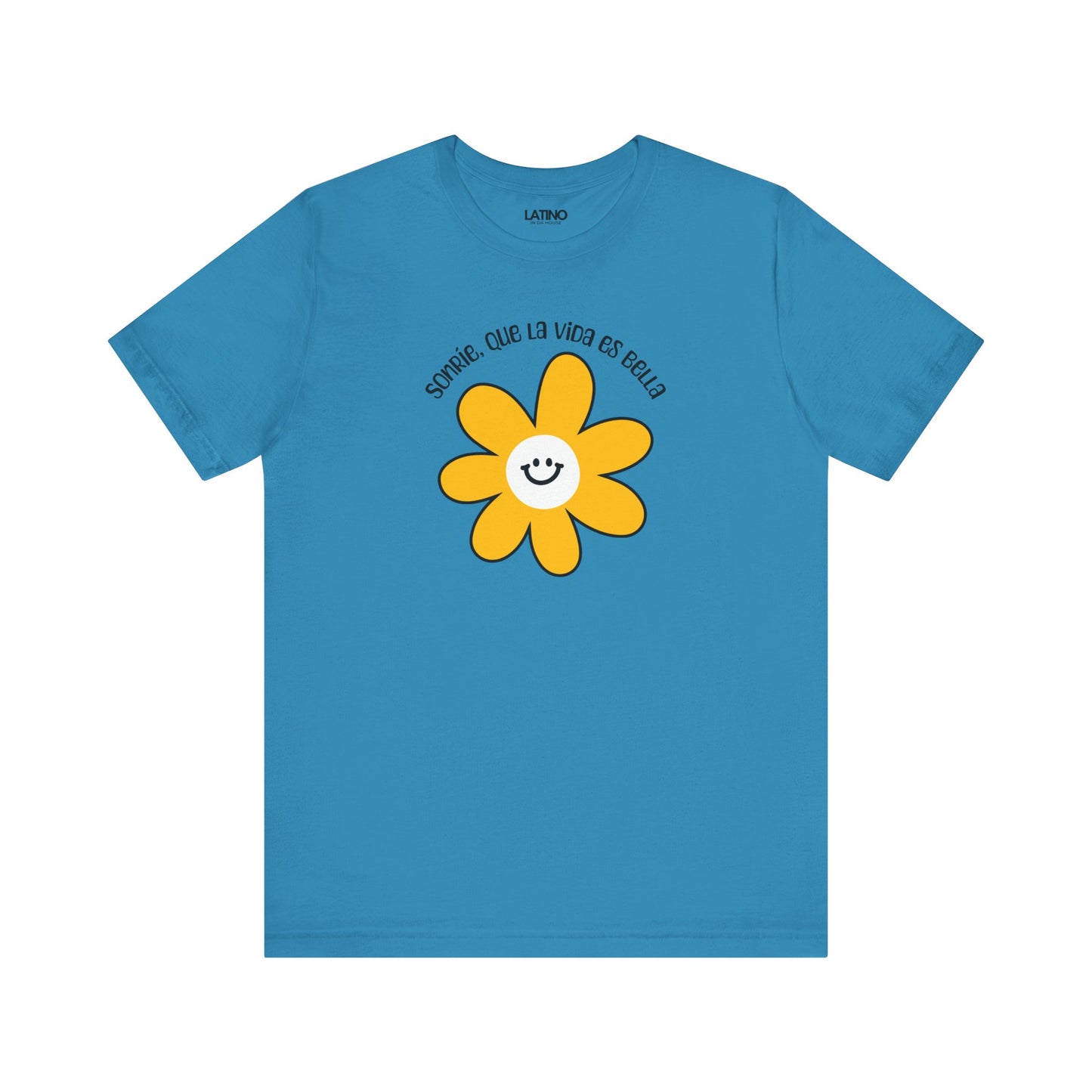 Sonríe Que La Vida Es Bella T-Shirt