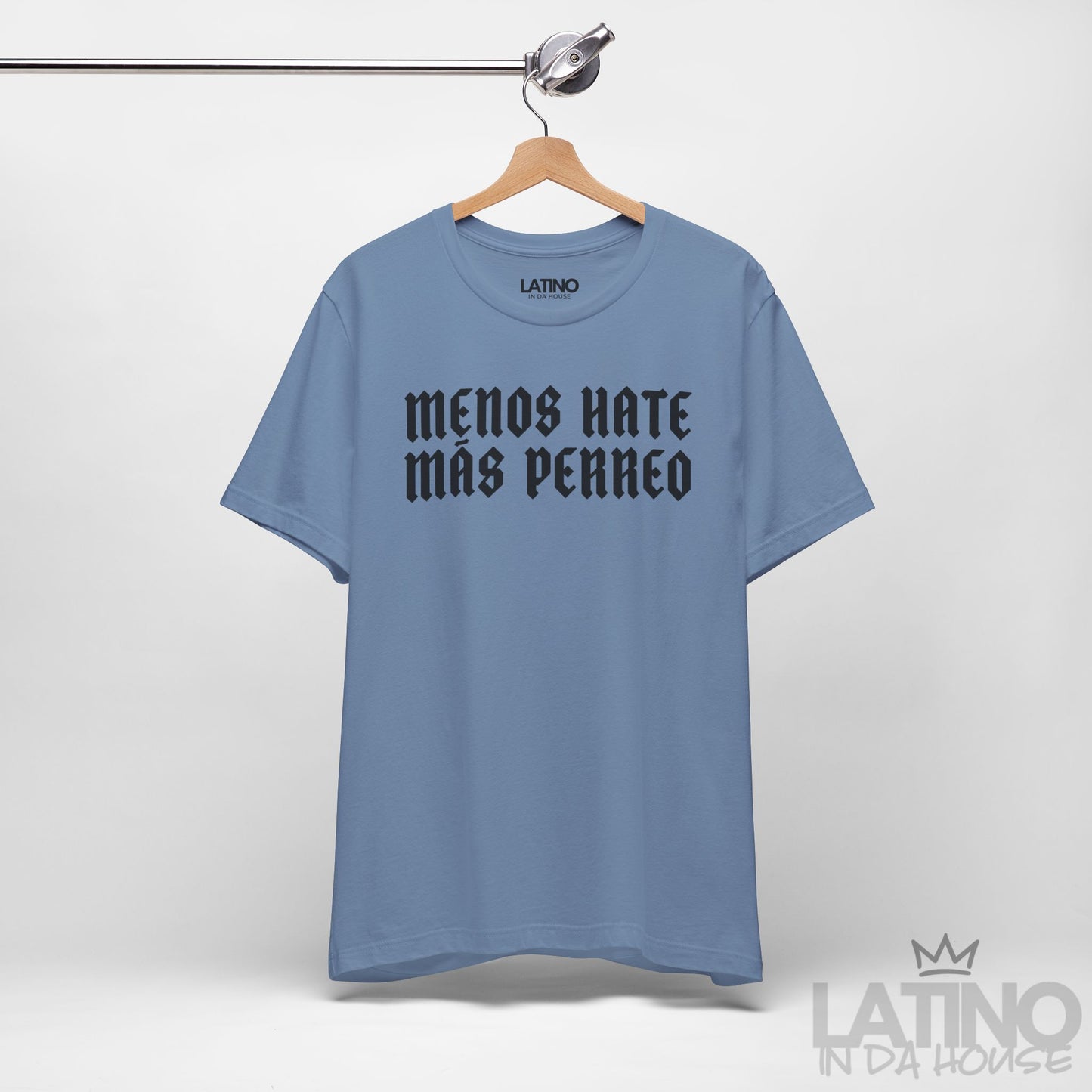 "Menos Hate, Más Perreo" T-Shirt