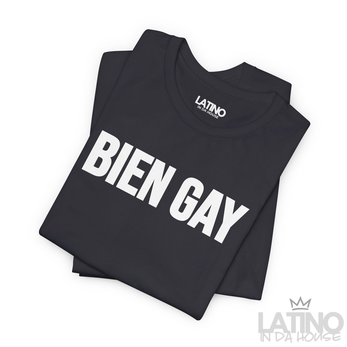 “BIEN GAY” T-Shirt | Latino Pride Tee
