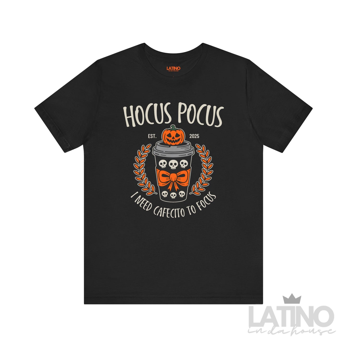 "I Need Cafecito to Focus" T-Shirt