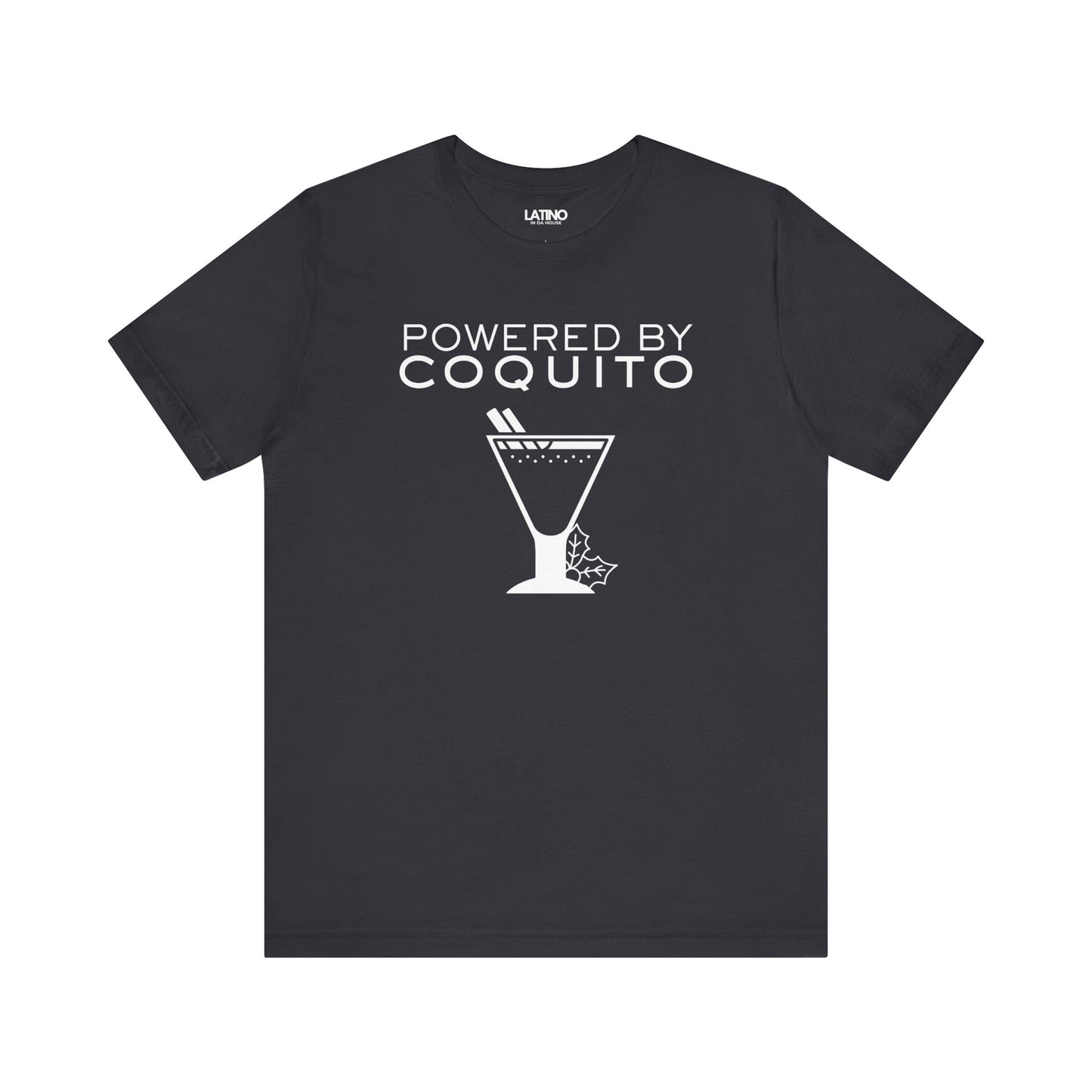 "Powered by Coquito" T-Shirt
