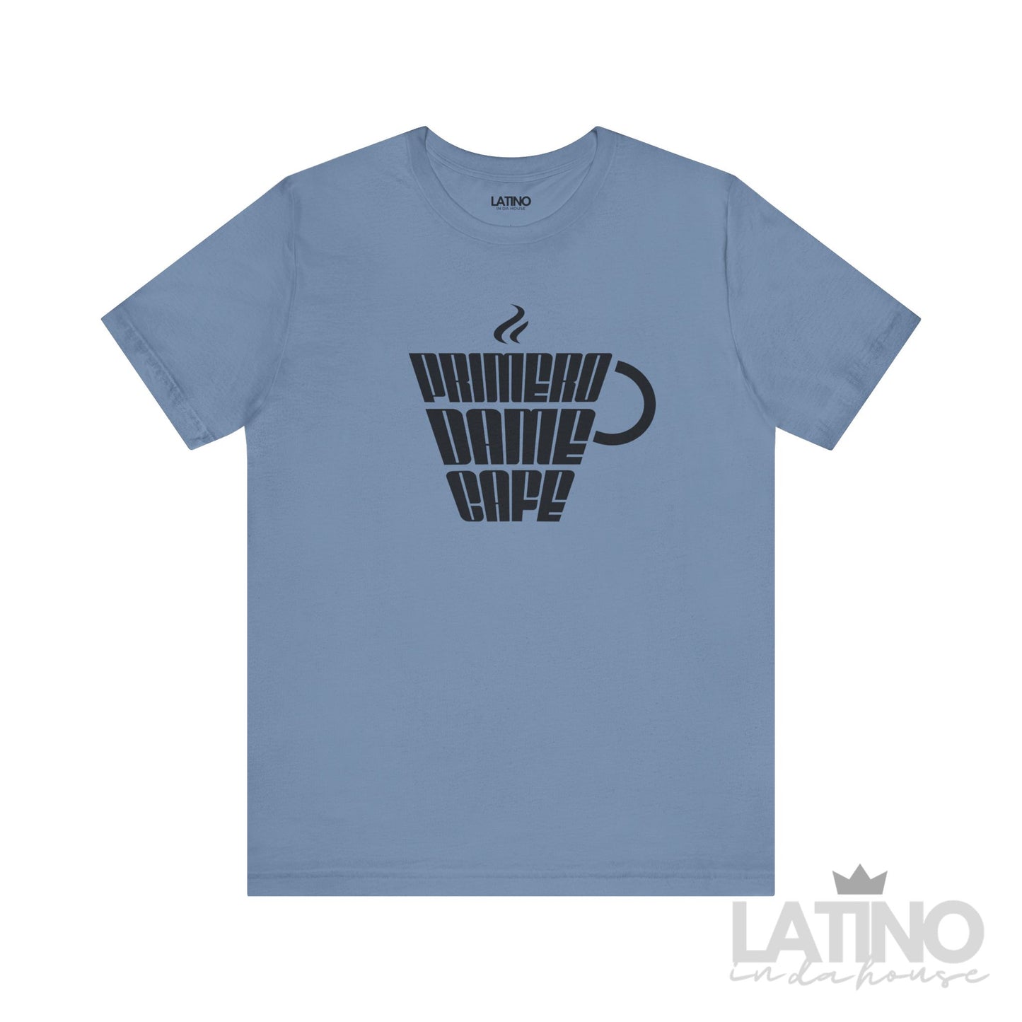 Primero Dame Café T-Shirt | Cafecito Tee