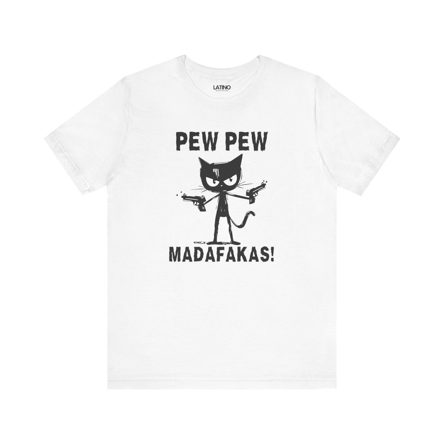 Pew Pew Madafakas T-Shirt