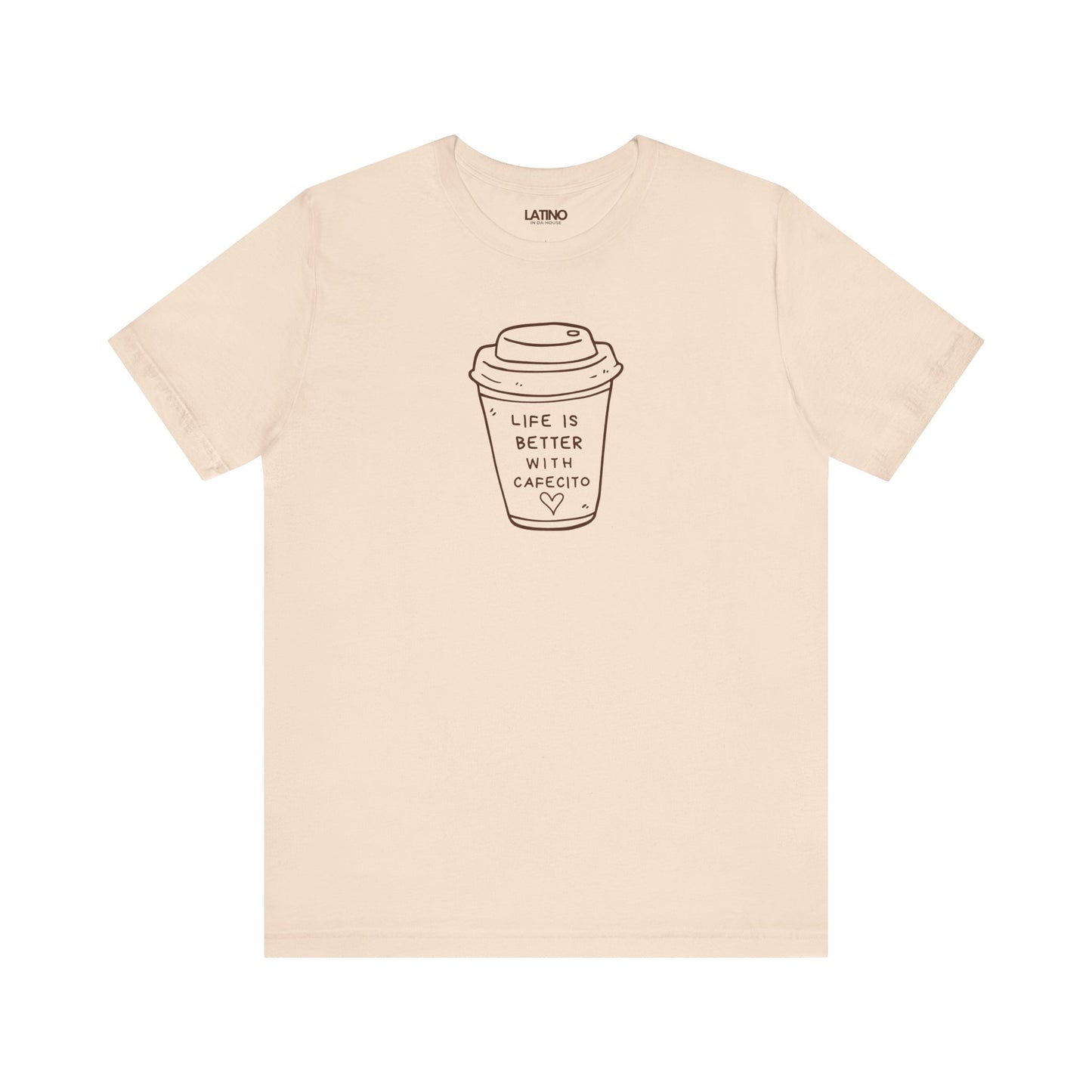 Life is Better with Cafecito T-Shirt | Café Tee