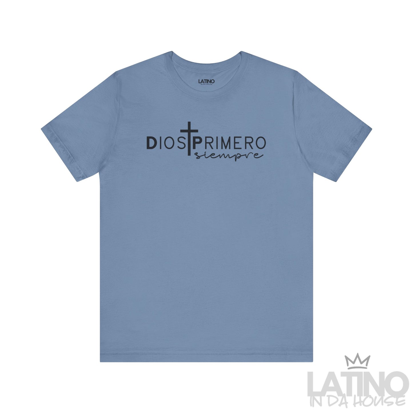 “Dios Primero Siempre” T-Shirt | God First