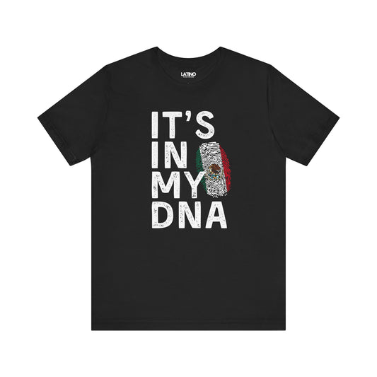 Mexico "IT’S IN MY DNA" T-Shirt