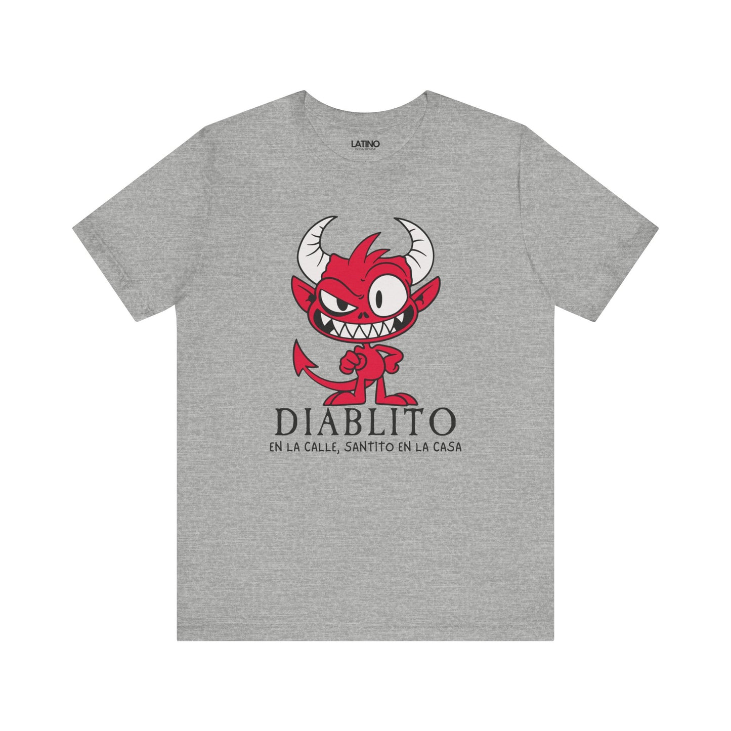 Diablito en la Calle, Santito en la Casa T-Shirt