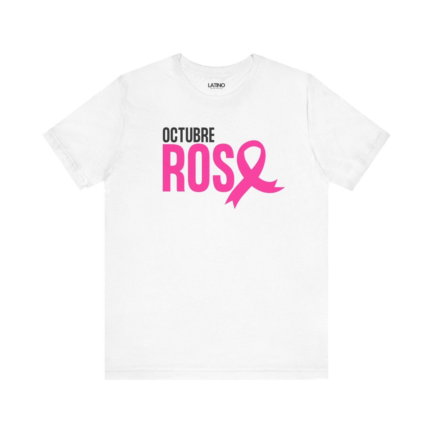 "Octubre Rosa" Breast Cancer Awareness T-Shirt