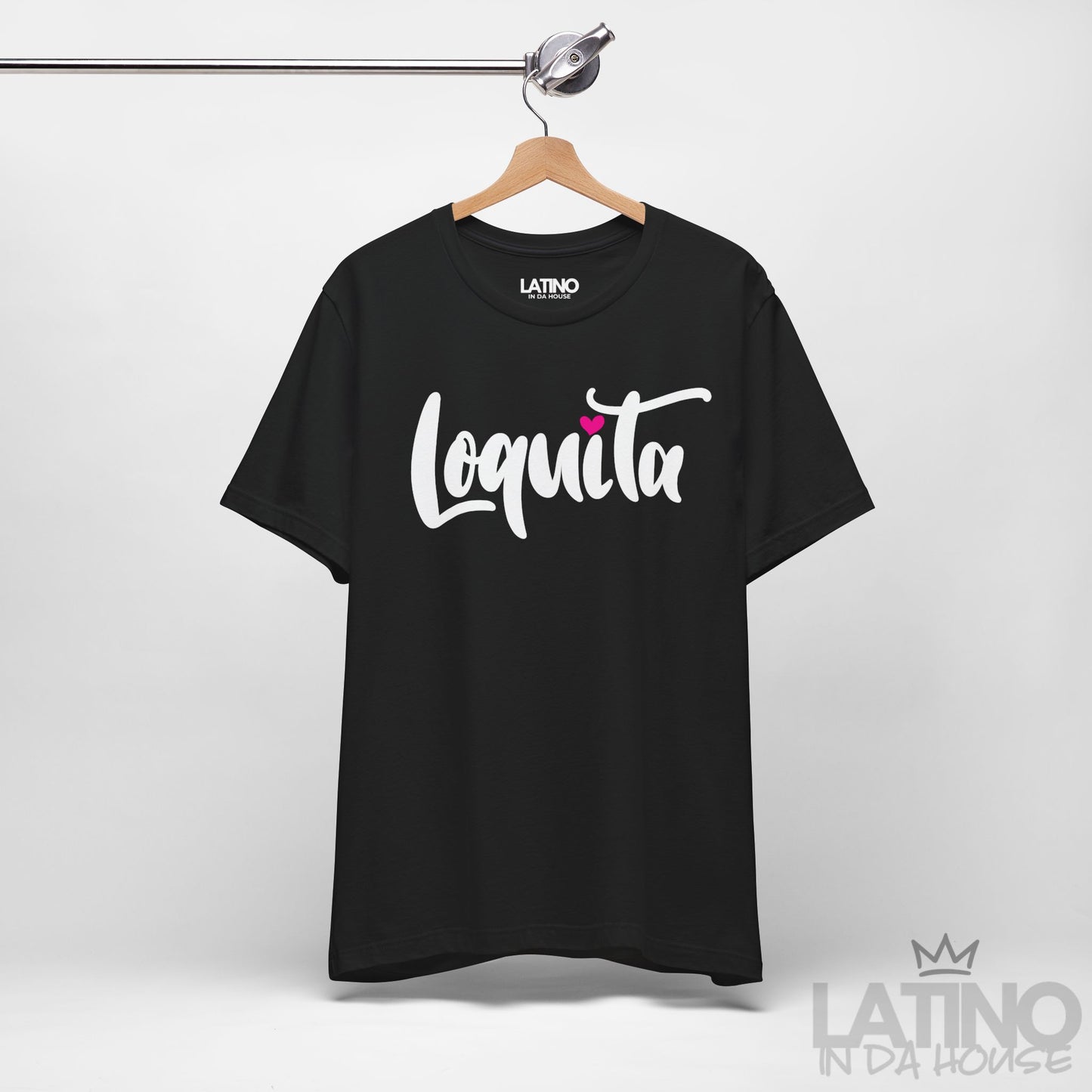 "Loquita" T-Shirt | Latina Tee
