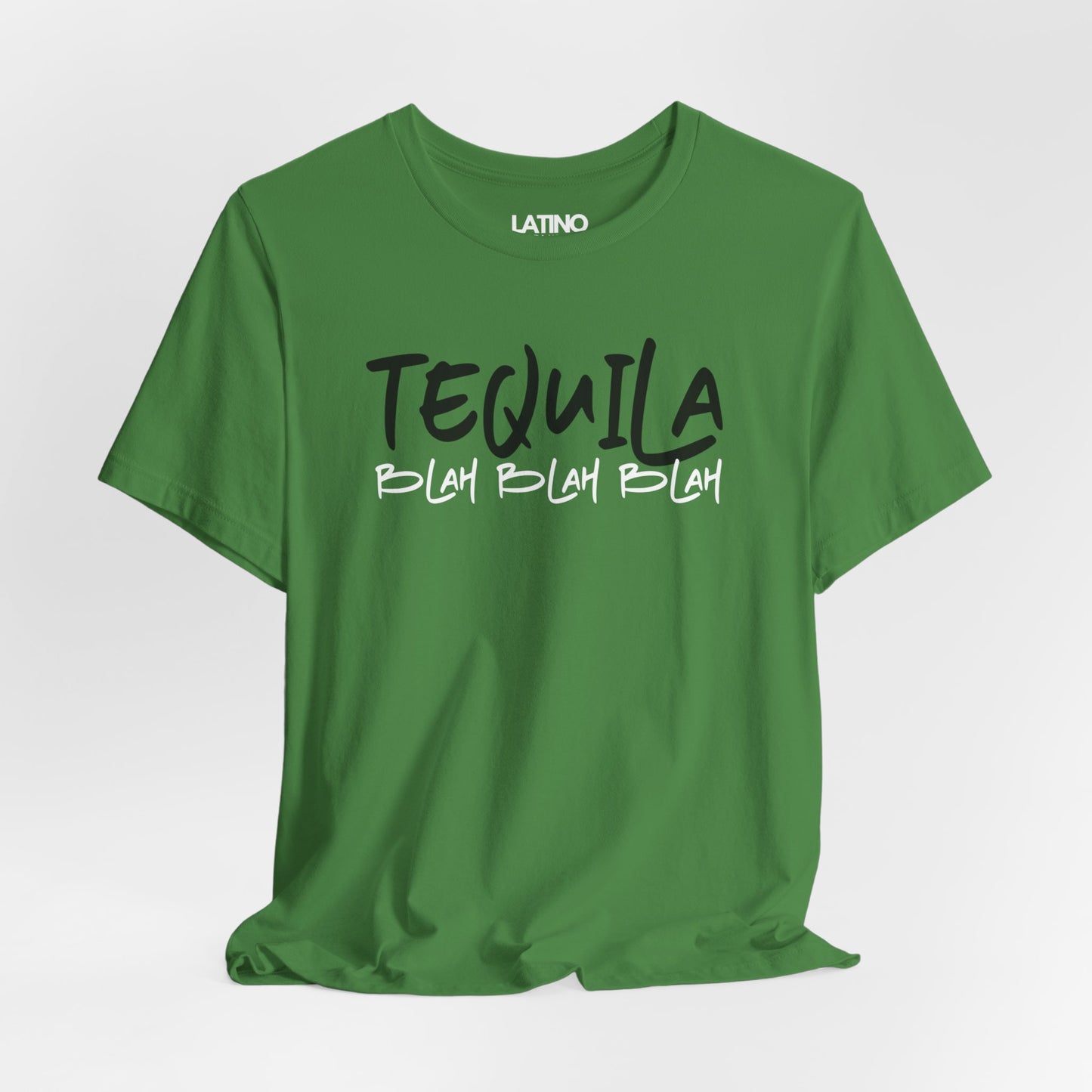 Tequila Blah Blah Blah | Latino T-Shirt