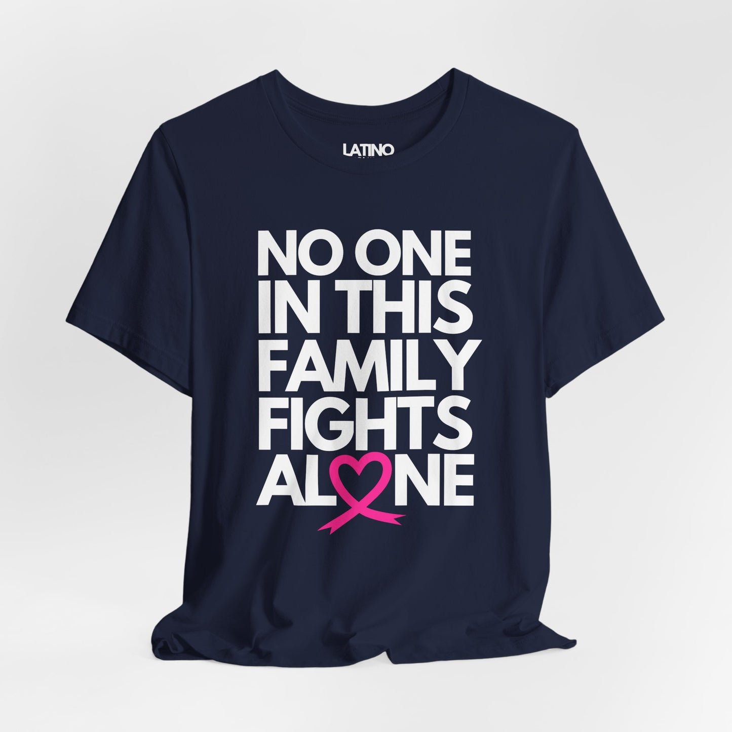 "No One In This Family Fights Alone" Breast Cancer Awareness T-Shirt