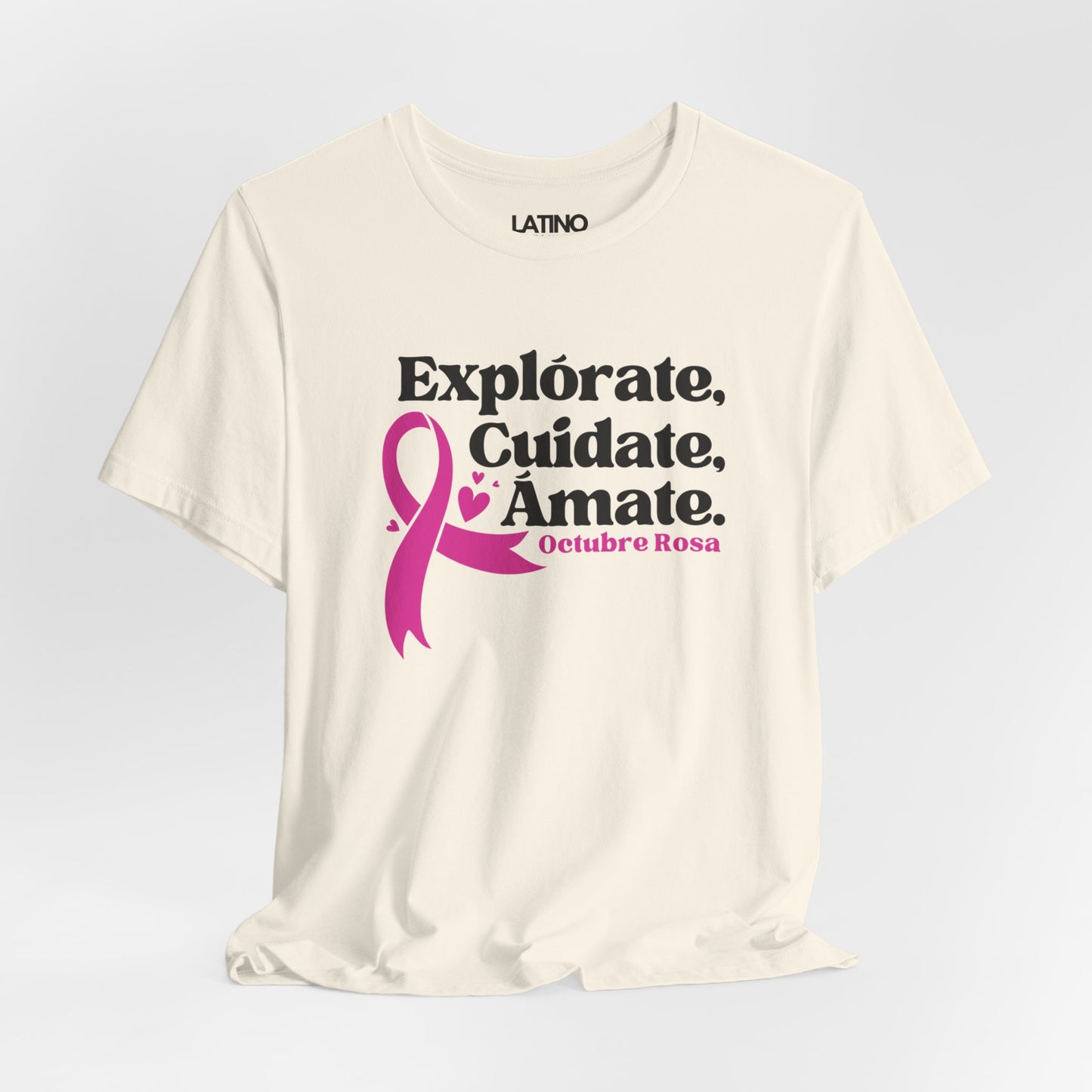 "Explórate, Cuídate, Ámate" Octubre Rosa Breast Cancer Awareness T-Shirt