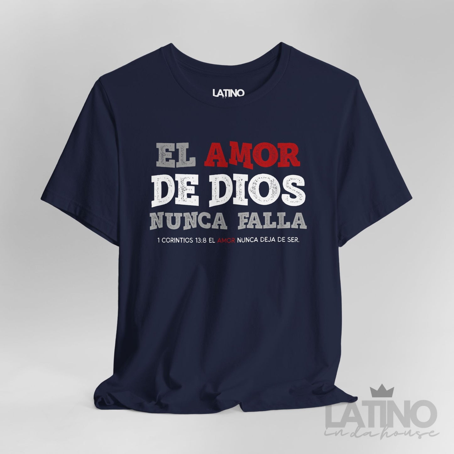 “El Amor de Dios Nunca Falla” Faith T-Shirt