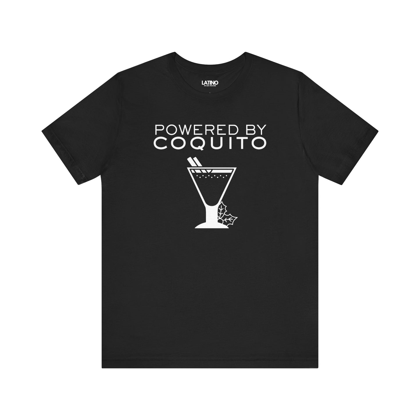 "Powered by Coquito" T-Shirt