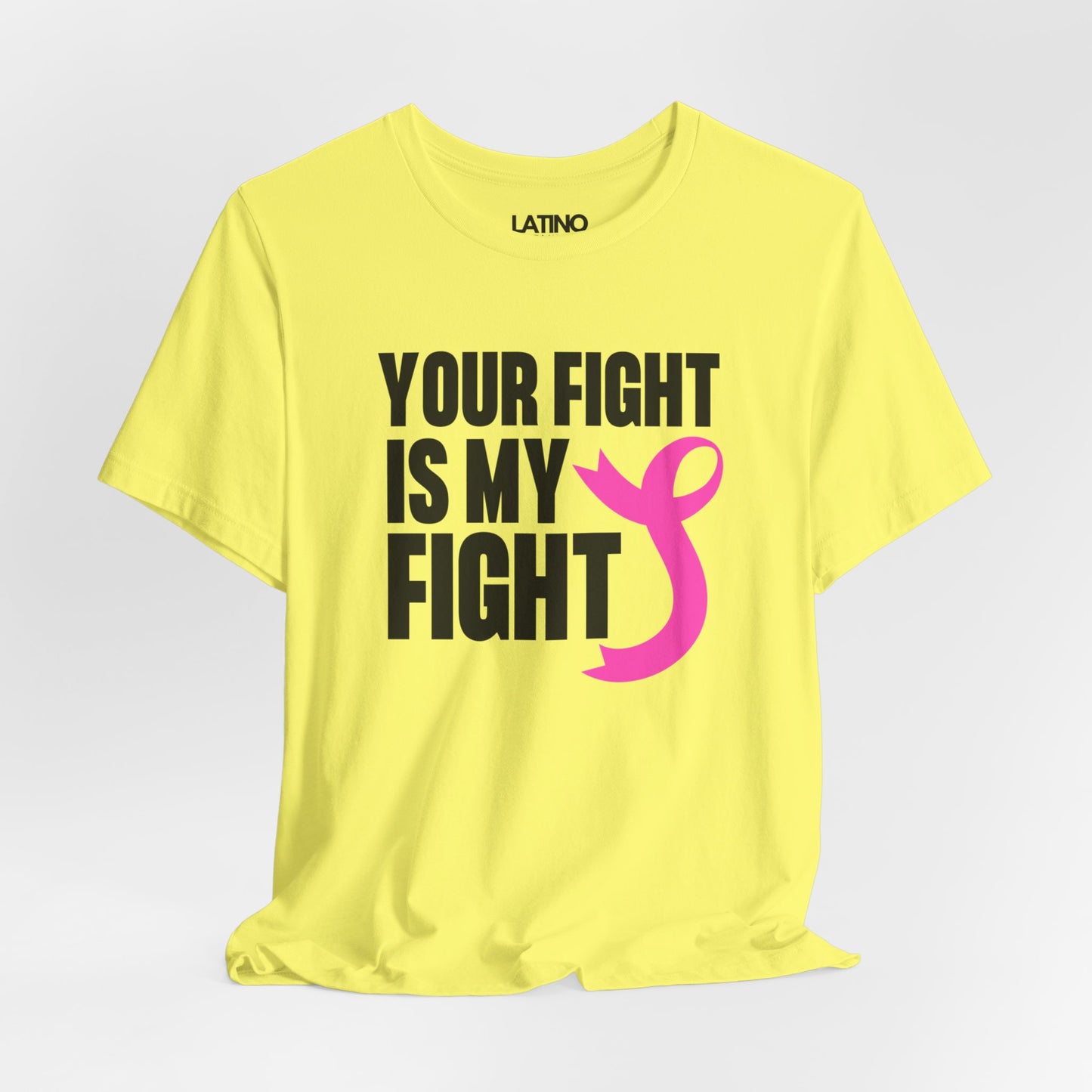 "Your Fight Is My Fight" Breast Cancer Awareness T-Shirt