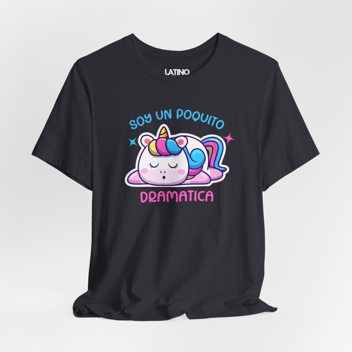 "Soy Un Poquito Dramática" Unicorn T-Shirt