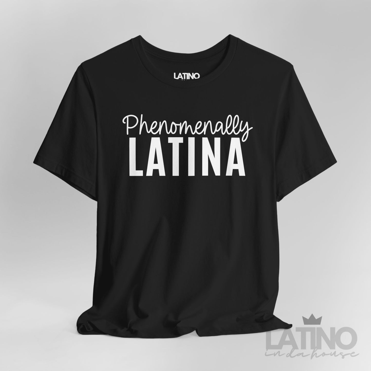 Phenomenally Latina T-Shirt | Latina Tee