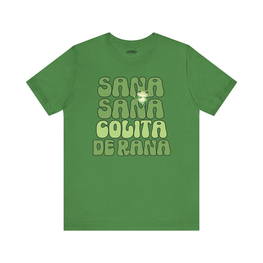 "Sana Sana Colita de Rana" T-Shirt