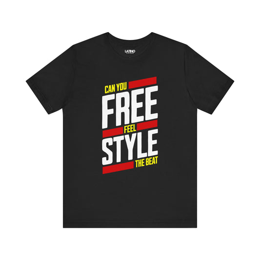 "Can You Feel the Beat Freestyle" T-Shirt