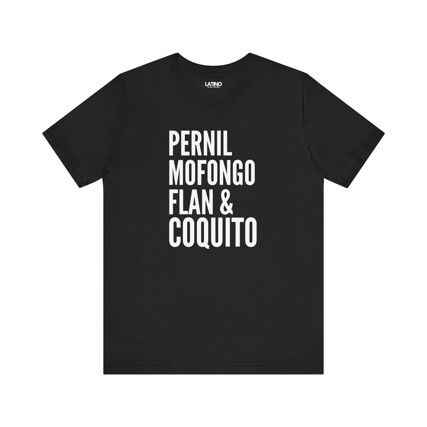 "Pernil, Mofongo, Flan & Coquito" T-Shirt
