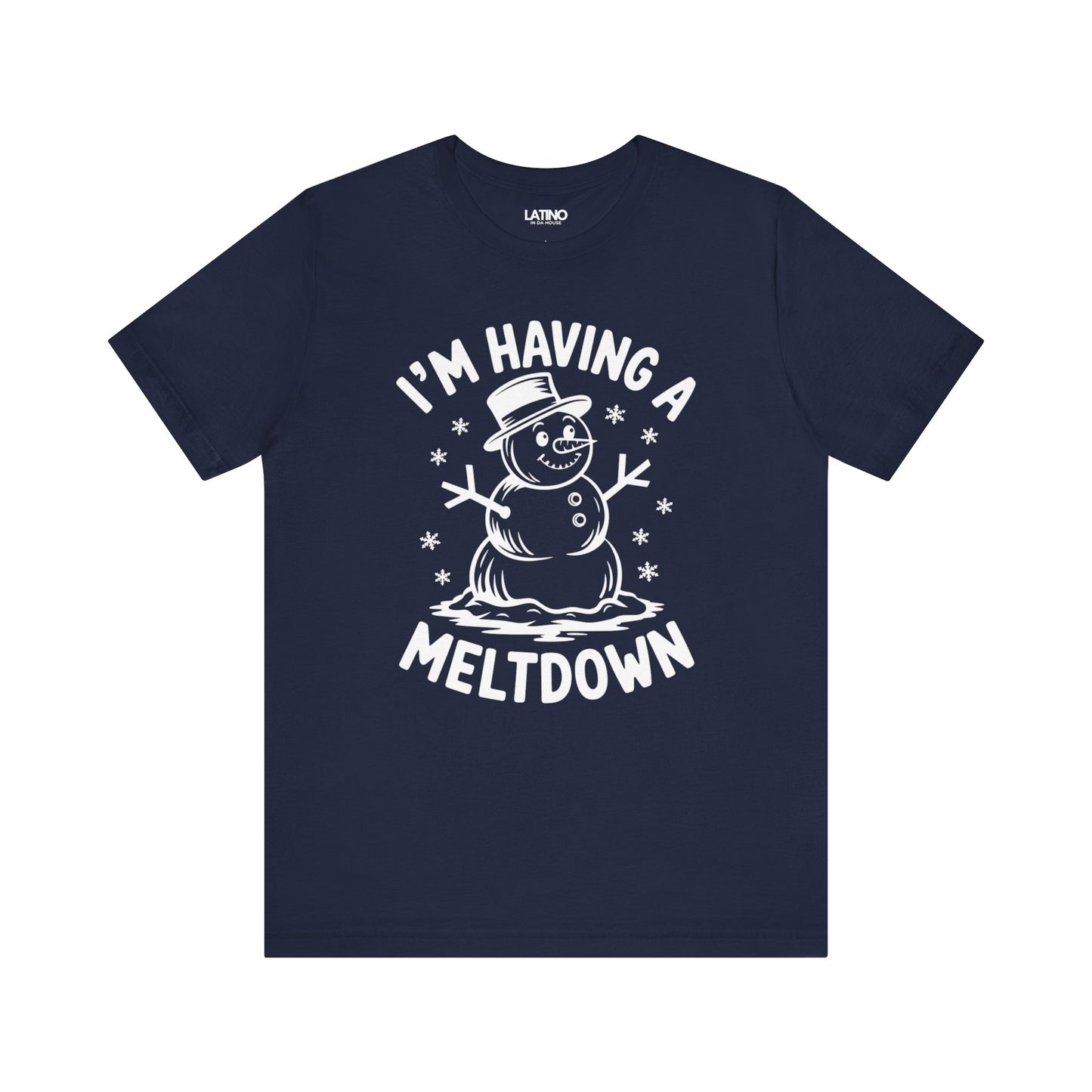 "I’m Having a Meltdown" Snowman T-Shirt