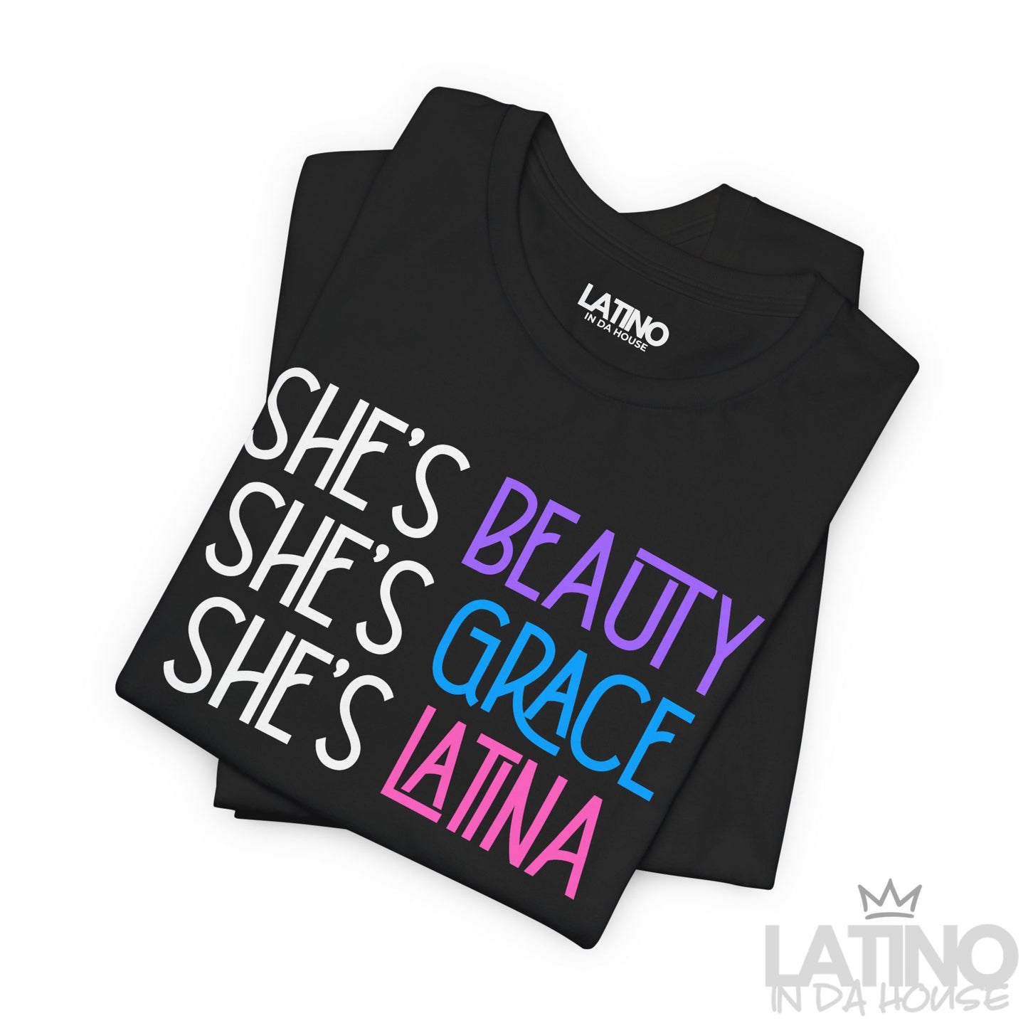 "She’s Beauty She’s Latina" T-Shirt