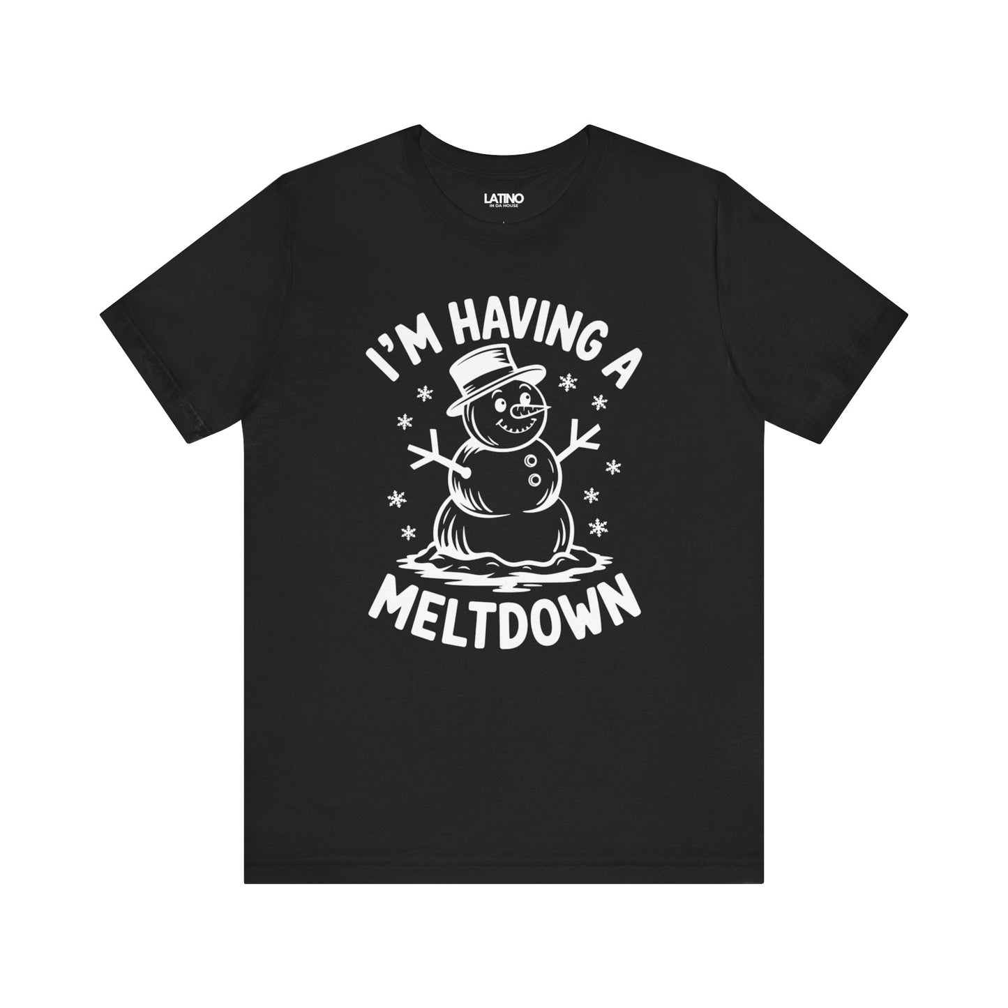 "I’m Having a Meltdown" Snowman T-Shirt