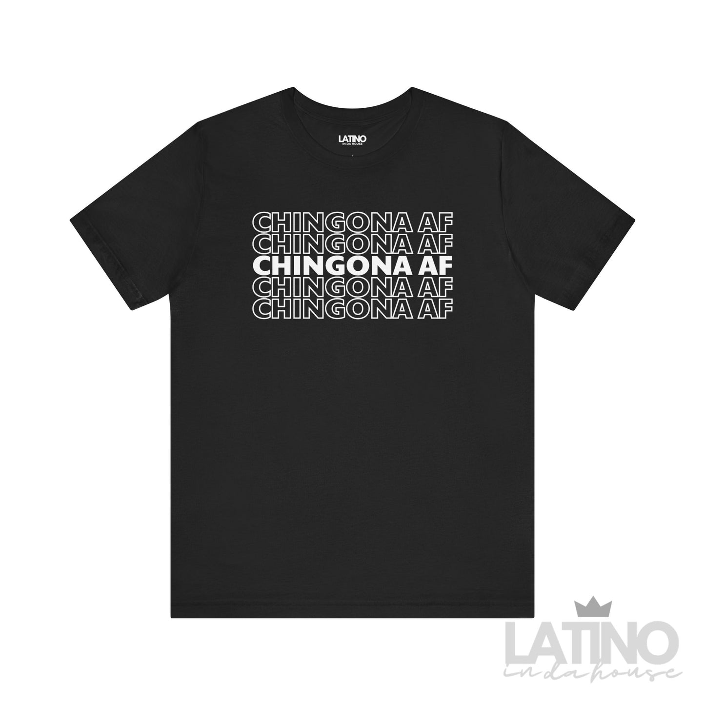 "Chingona AF" T-Shirt | Latina Tee