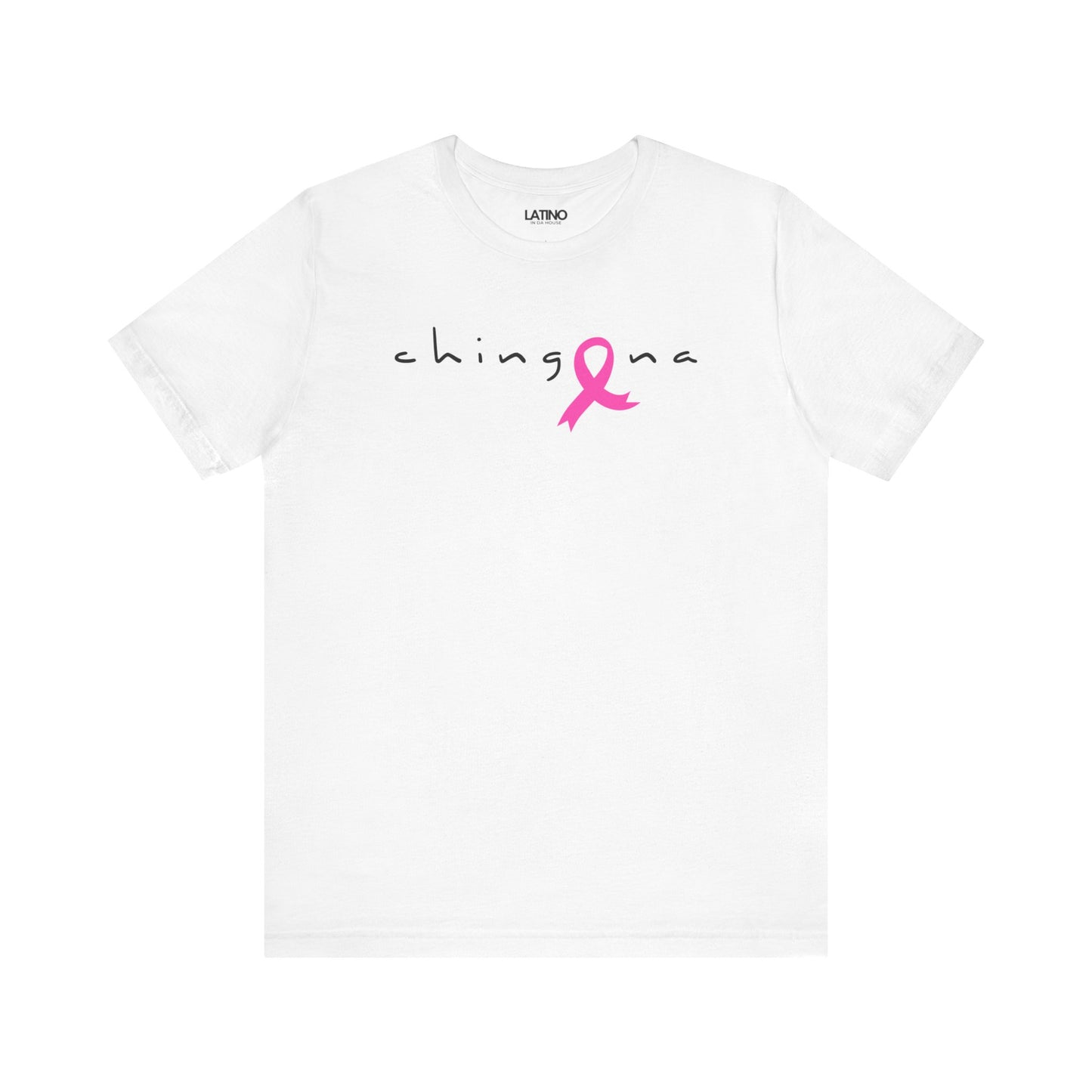 "Chingona Breast Cancer Awareness" T-Shirt