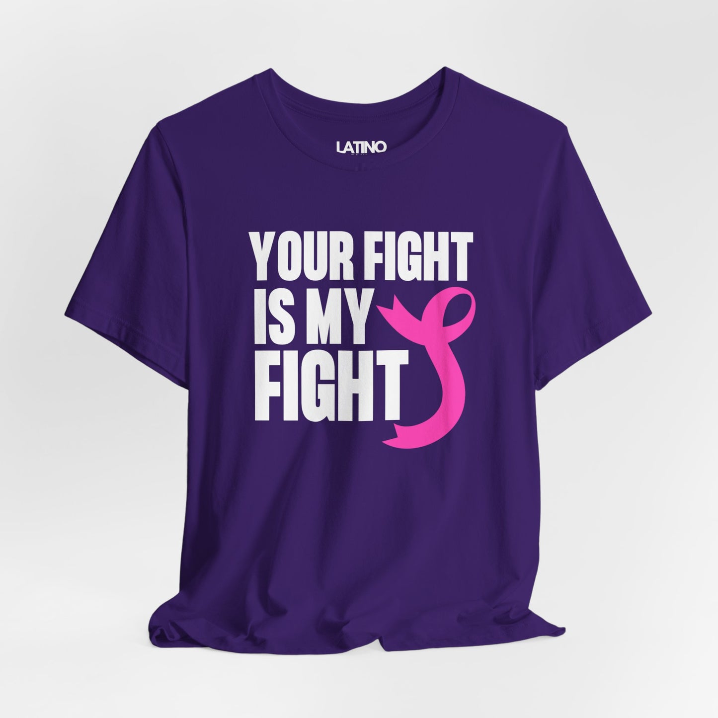 "Your Fight Is My Fight" Breast Cancer Awareness T-Shirt