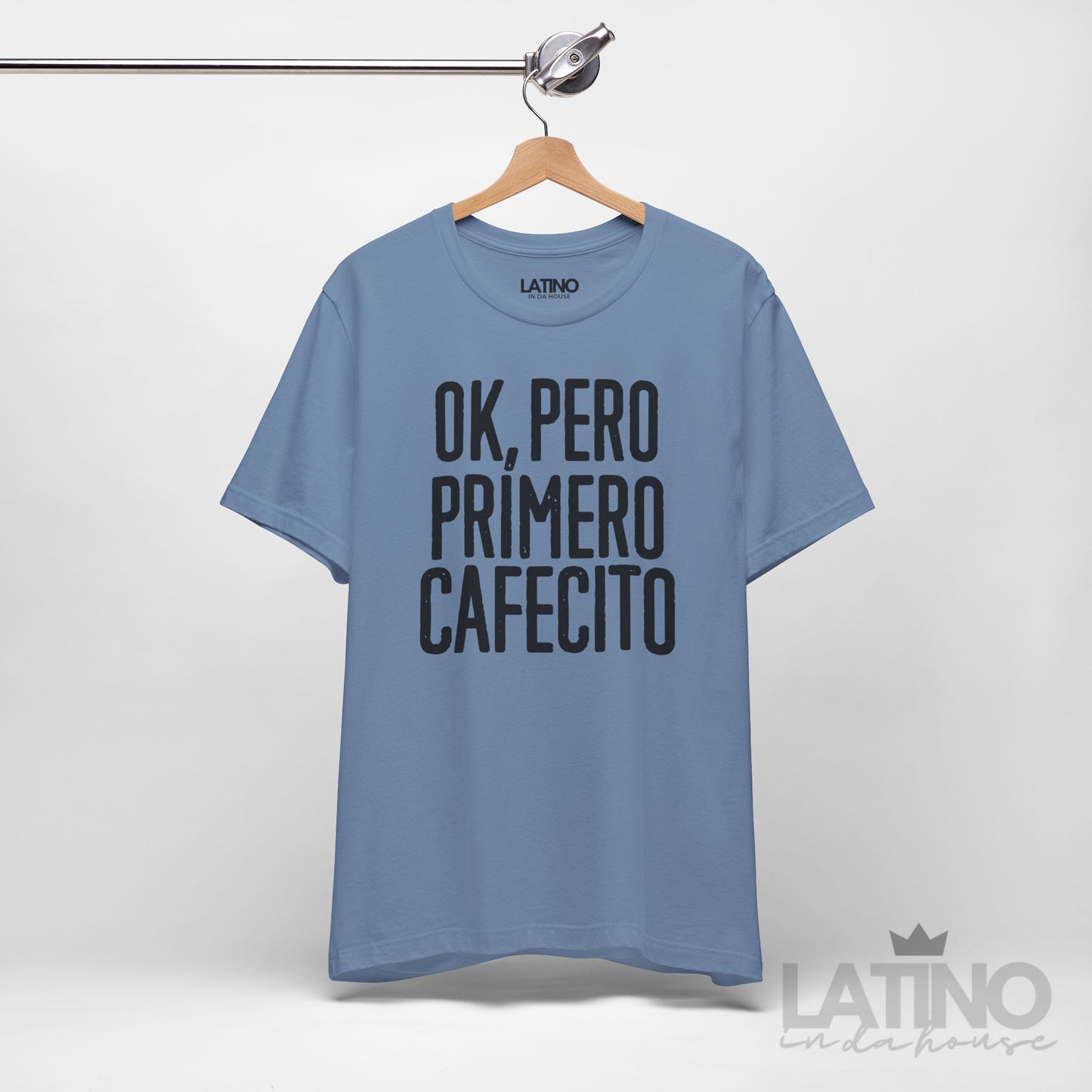 “OK, Pero Primero Cafecito” T-Shirt