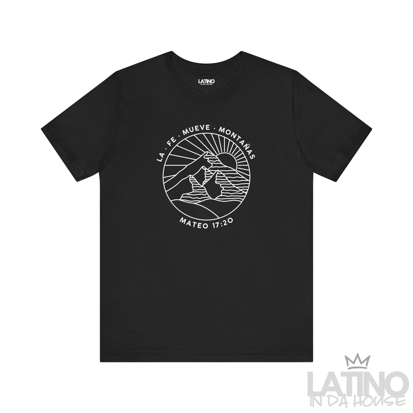“La Fe Mueve Montañas” T-Shirt | Faith