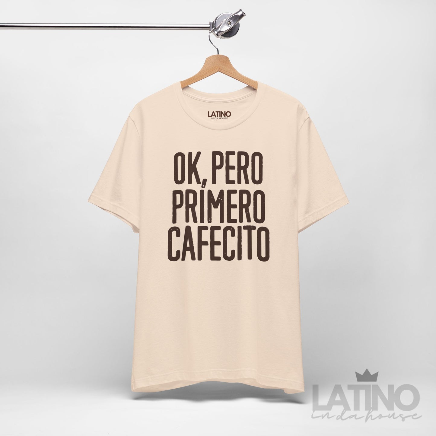 “OK, Pero Primero Cafecito” T-Shirt