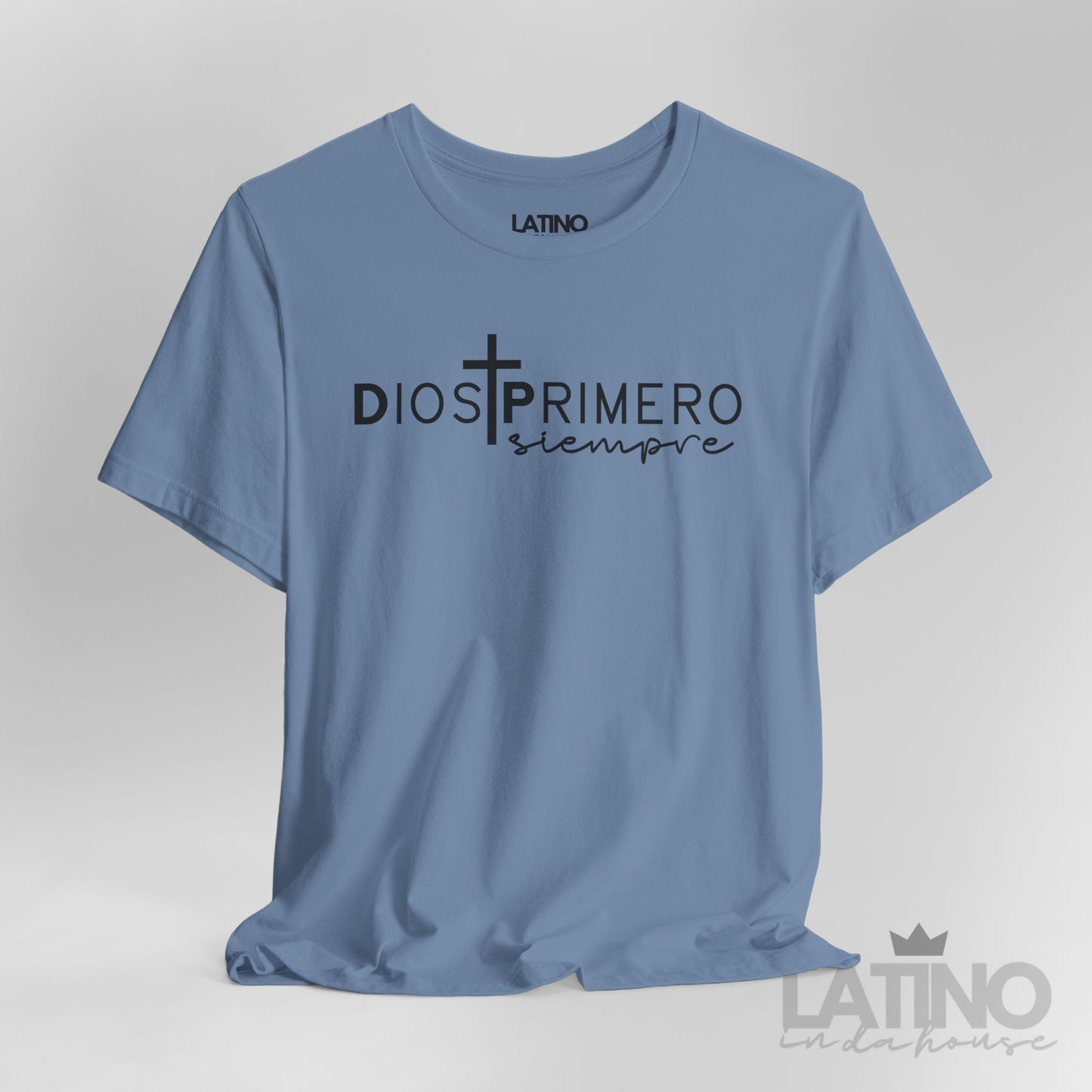 “Dios Primero Siempre” T-Shirt | God First