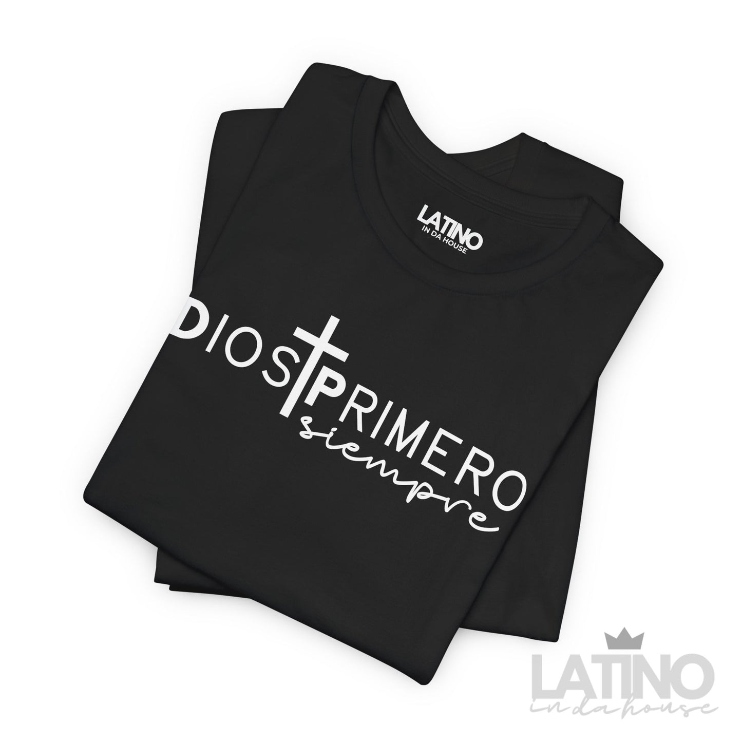“Dios Primero Siempre” T-Shirt | God First