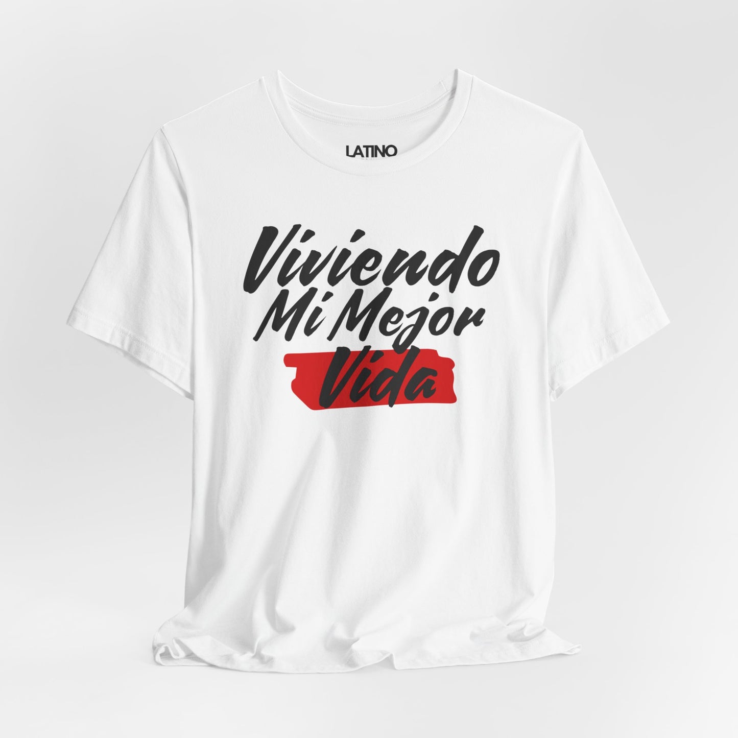 Viviendo Mi Mejor Vida T-Shirt