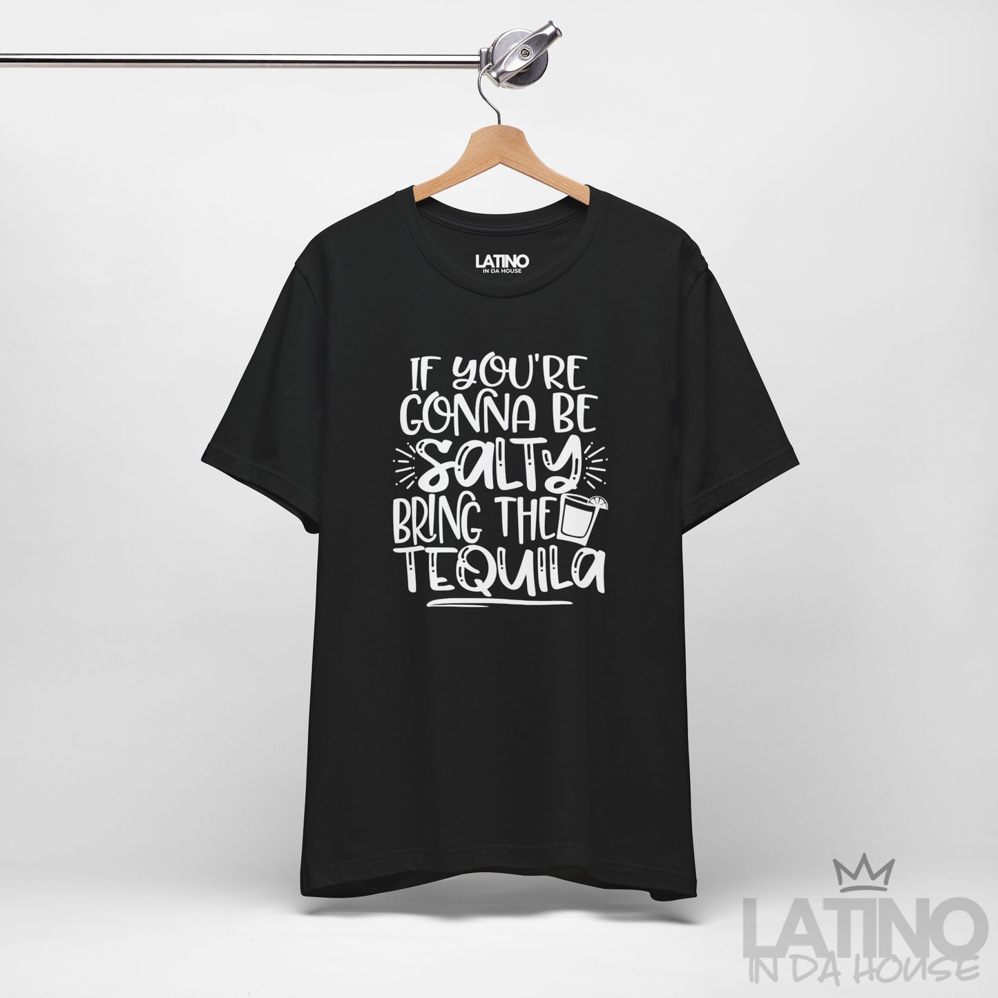 "Be Salty Bring the Tequila" T-Shirt