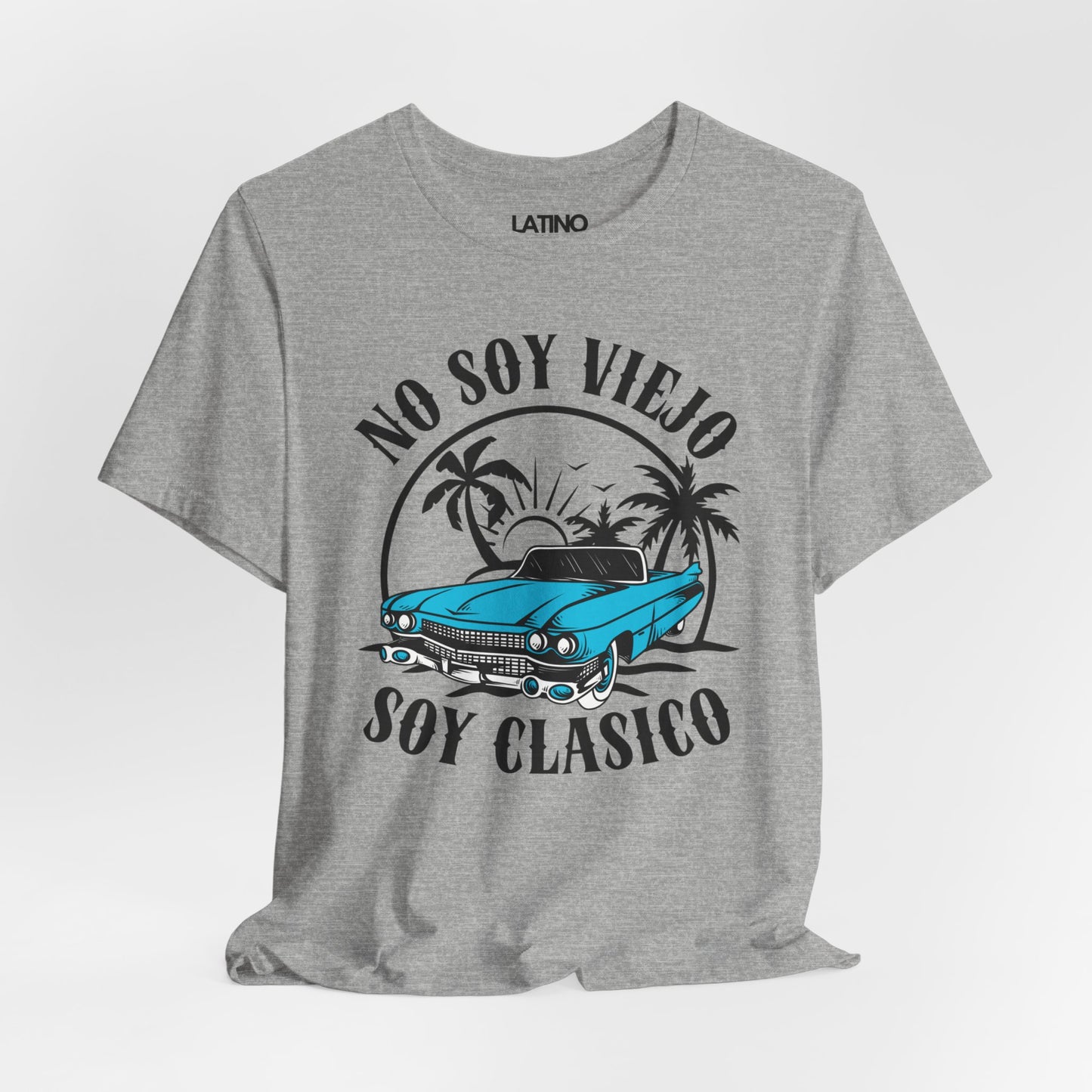 "No Soy Viejo Soy Clásico" Latino T-Shirt