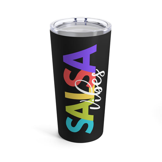 A 20oz stainless steel tumbler with a black base and a colorful 'SALSA VIBES' text and design on the side.